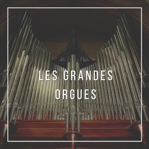 grandes orgues