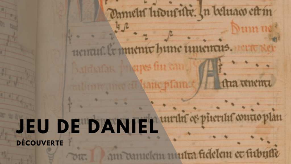 Le jeu de Daniel – Ludus Danielis