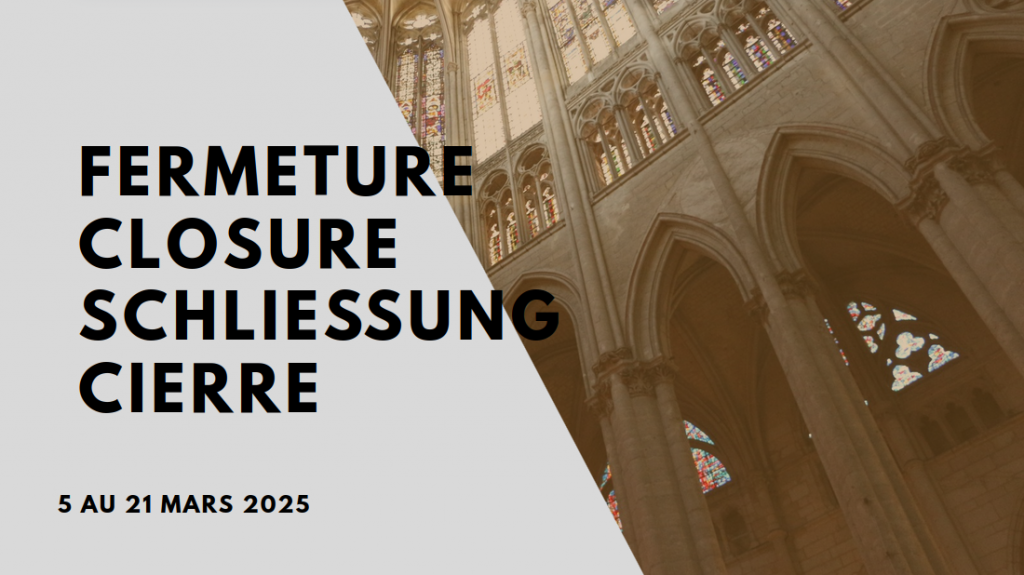 La cathédrale fermée au public du 5 au 21 mars 2025 inclus