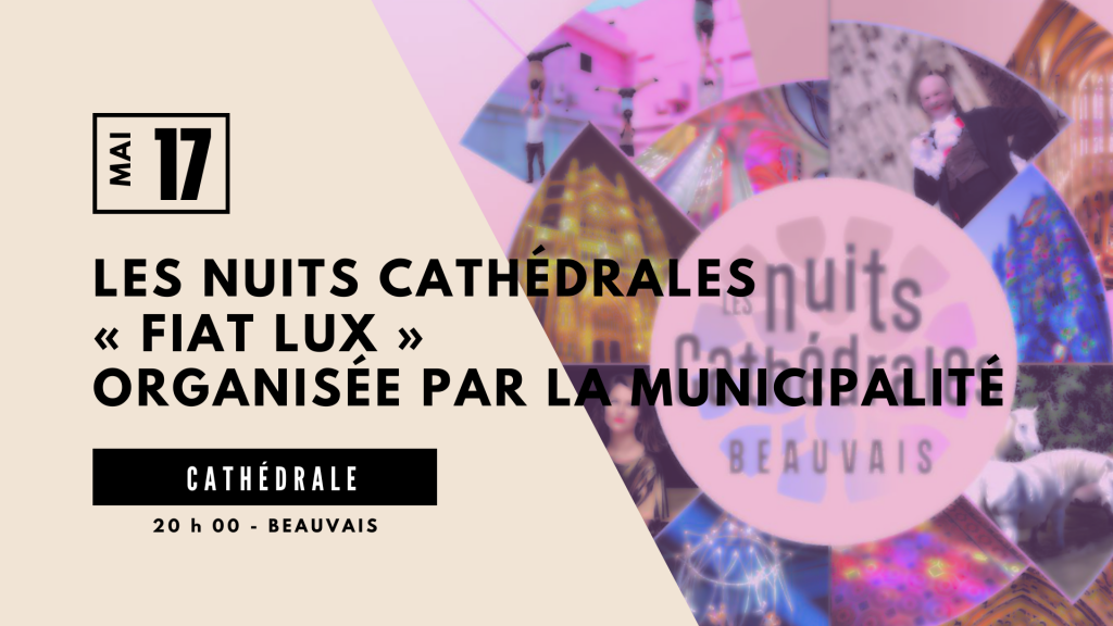 FIAT LUX – Première Nuit cathédrale