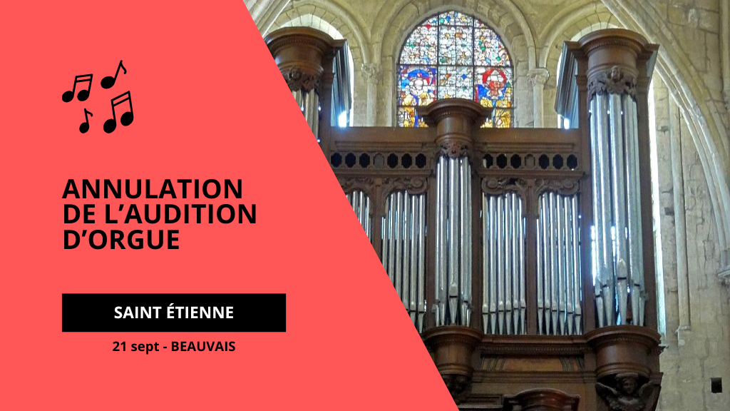 Annulation de l’audition d’orgue prévue le dimanche 21 septembre 2025