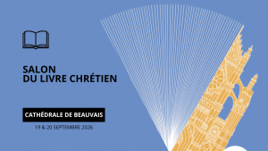 salon du livre chrétien Beauvais 2026