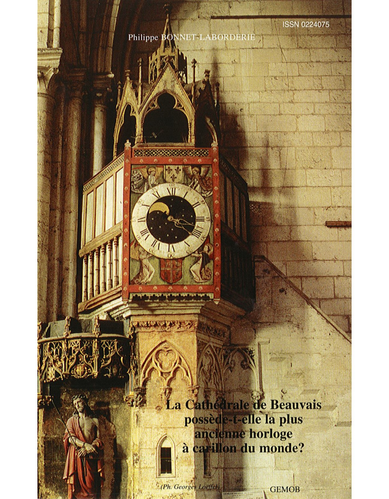 Couverture du livret La cathédrale de Beauvais possède-t-elle la plus ancienne horloge à carillon du monde ?