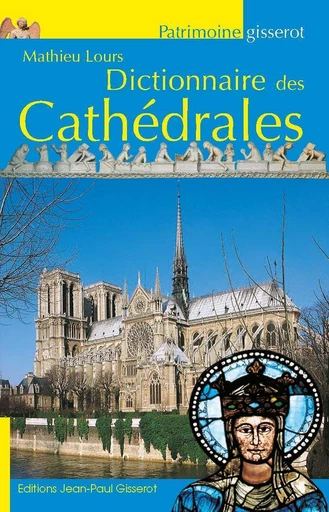 Couverture du Dictionnaire des Cathédrales de Mathieu Lours