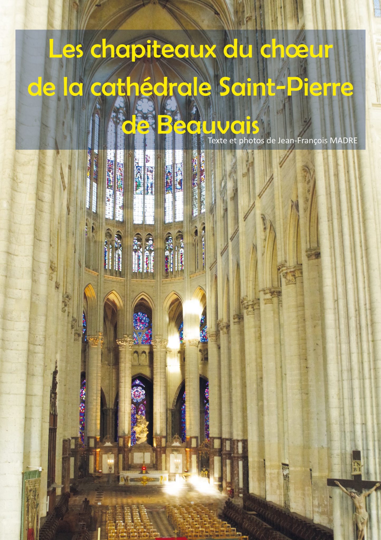 Couverture du livret Les chapiteaux du chœur de la cathédrale Saint-Pierre de Beauvais.