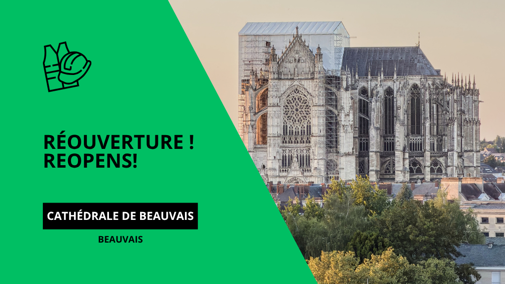📣 La cathédrale de Beauvais vous rouvre ses portes dès demain !